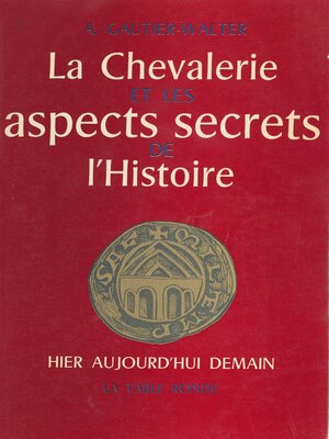 cover image of La chevalerie et les aspects secrets de l'histoire